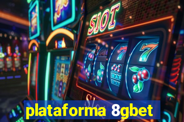 plataforma 8gbet